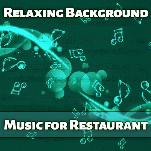 Relaxing Background Music for Restaurant – Piano Bar, Restaurant Music, Smooth Jazz, Soft & Slow Jazz