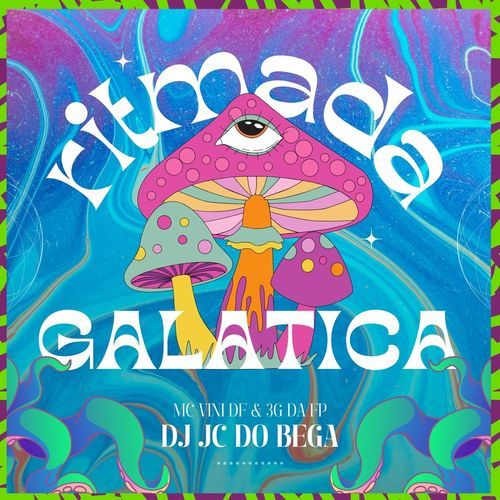 Ritmada Galatica - Mc Vini Df, 3G Da Fp (Dj Jc do Bega) cover art