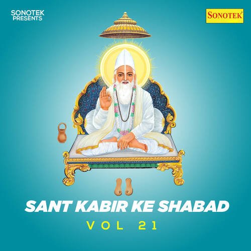 Sant Kabir Ke Shabad Vol 21