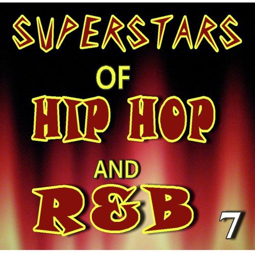 Superstars of Hip Hop and R&B, Vol. 7
