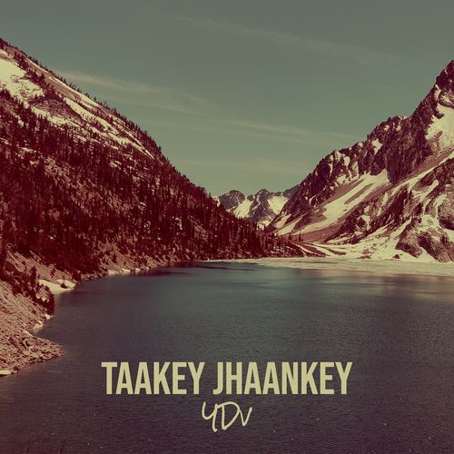 Taakey Jhaankey