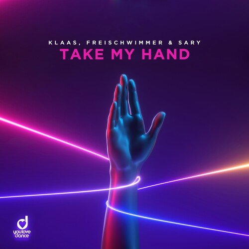 Klaas, Freischwimmer & Sary – Take my Hand (Lyrics)