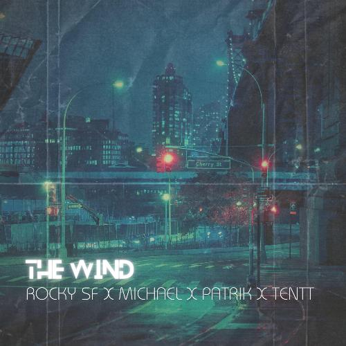 The Wind (feat. Patrik, Tentt) (Studio)