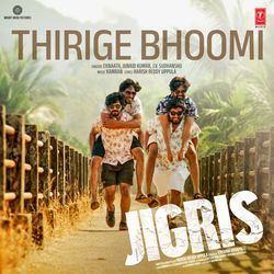 Thirige Bhoomi (From "Jigris")