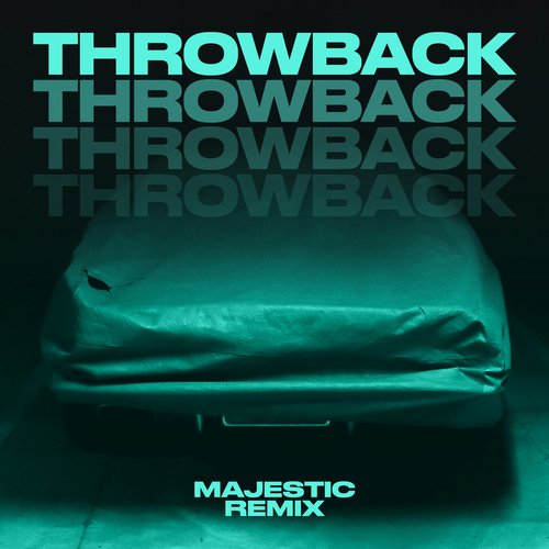 Throwback (Majestic Remix)_poster_image