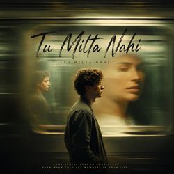 Tu Milta Nahi by Suvitzz