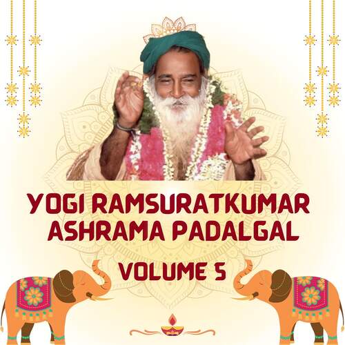 Yogi Ramsuratkumar Ashram Padalgal Volume 5 Gayathri Girish