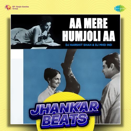 Aa Mere Humjoli Aa - Jhankar Beats