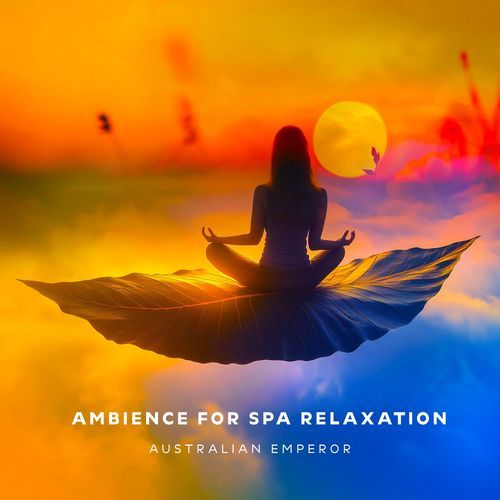 Ambience for Spa Relaxation