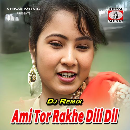 Ami Tor Rakhe Dili Dil (DJ Remix)