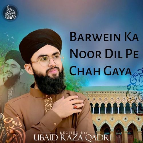 Barwein Ka Noor Dil Pe Chah Gaya