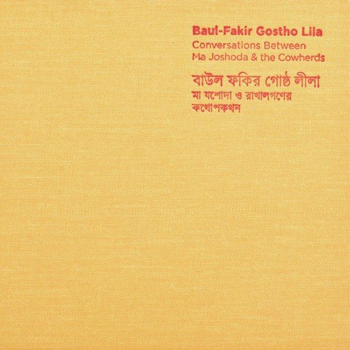 Baul-Fakir Gostho Lila - Conversations Between Ma Joshoda and the Cowherds_poster_image