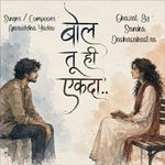 Bol Tu Hi Ekada