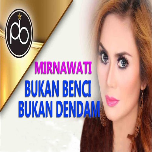 Bukan Benci Bukan Dendam