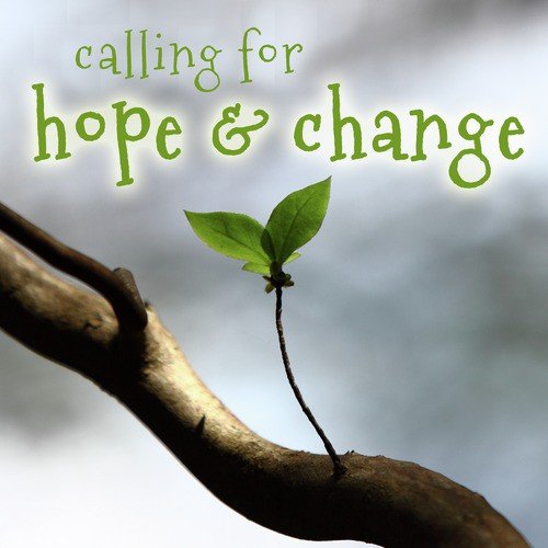 Calling for Hope and Change