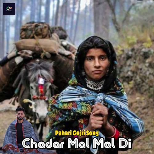 Chadar Mal Mal Di