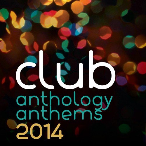 Club Anthology Anthems 2014