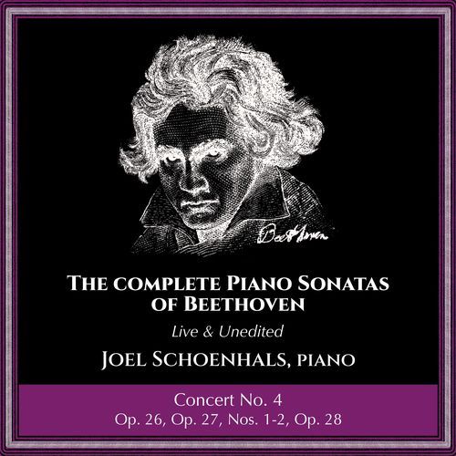 Complete Piano Sonatas of Beethoven (Live and Unedited) :Concert No. 4_poster_image