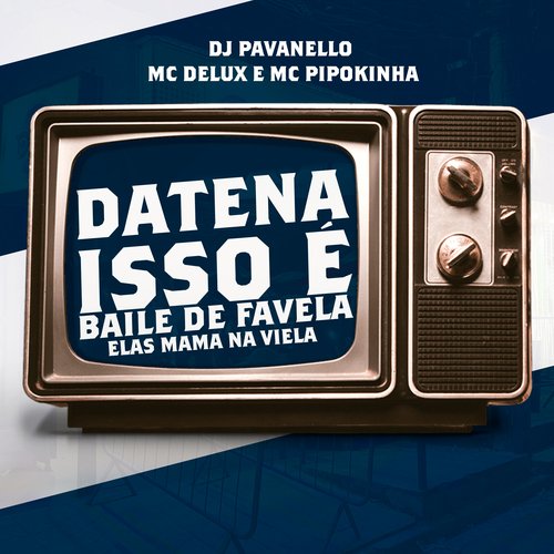 DATENA ISSO É BAILE DE FAVELA ELAS MAMA NA VIELA