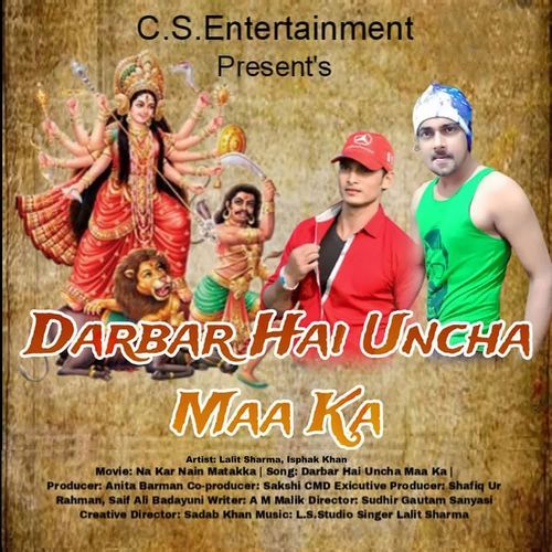 Darbar Hai Uncha Maa Ka (From "Na Kar Nain Matakka")