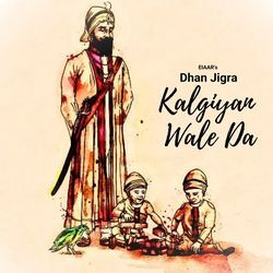 Dhan Jigra Kalgiyan Wale Da-QCcKQR9afGA