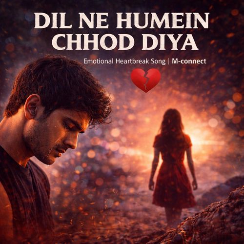 Dil Ne Hamein Chhod Diya