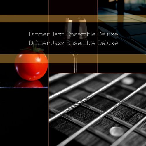 Dinner Jazz Ensemble Deluxe cover art