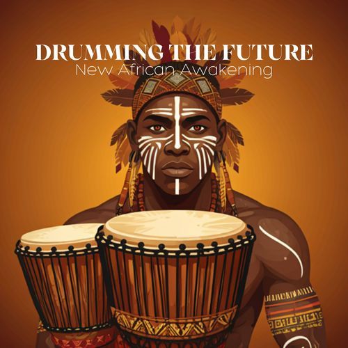 Drumming the Future: New African Awakening_poster_image