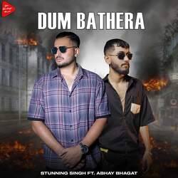 Dum Bathera feat. Abhay Bhagat-QjkdQSFRXWQ