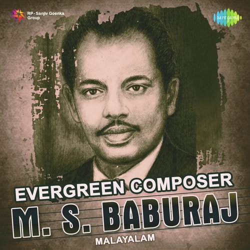 Evergreen Composer - M.S. Baburaj