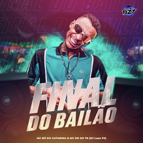 FINAL DO BAILÃO