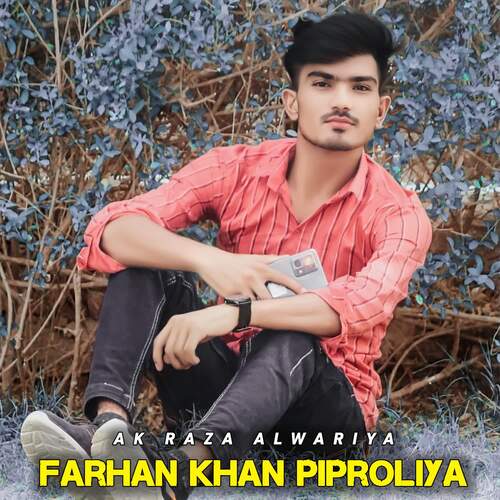 Farhan Khan Piproliya