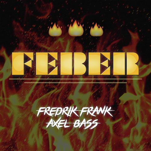 Feber (feat. Axel Bass)