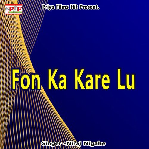 Fon Ka Kare Lu