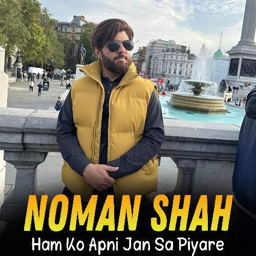 Ham Ko Apni Jan Sa Piyare