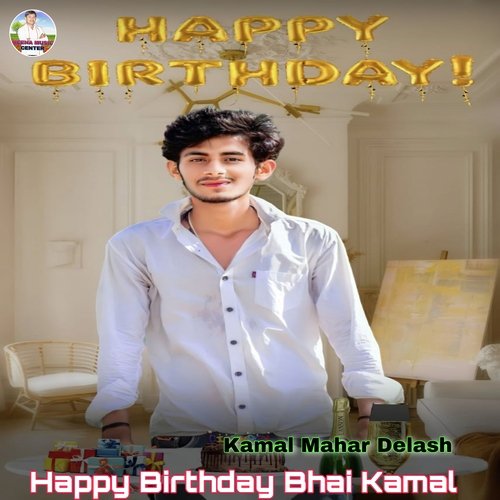 Happy Birthday Bhai Kamal