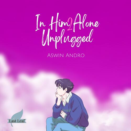 In Him Alone 2 (feat. Edwin Rajesh)