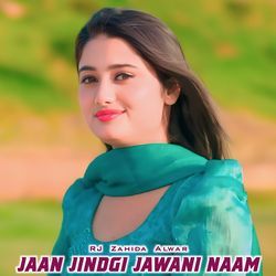 Jaan Jindgi Jawani Naam