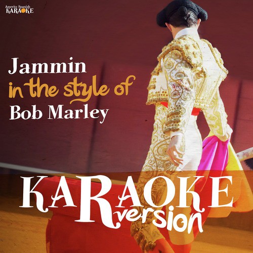 Jammin (In the Style of Bob Marley) [Karaoke Version] - Single
