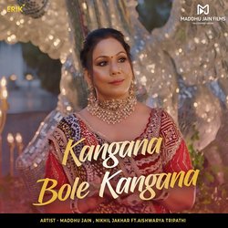 Kangana Bole Kangana-Mx8FeExVcEY