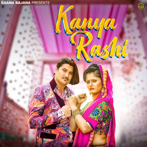 Kanya Rashi (feat.Amit Saini Rohtakiya,Anjali Raghav)