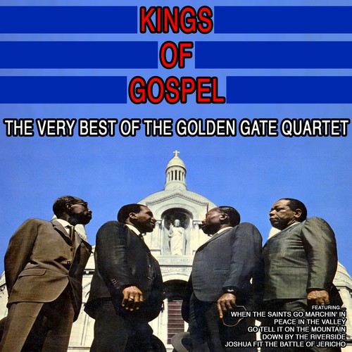 Kings of Gospel:The Very Best of the Golden Gate Quartet