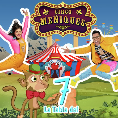 La Tabla Del 7 Circo Meñiques