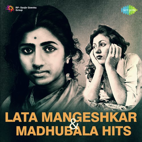Lata Mangeshkar And Madhubala Hits