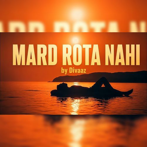 MARD ROTA NAHI