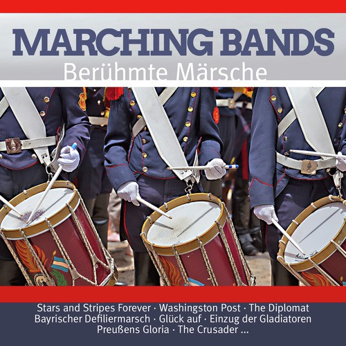 Marching Bands / Berühmte Märsche