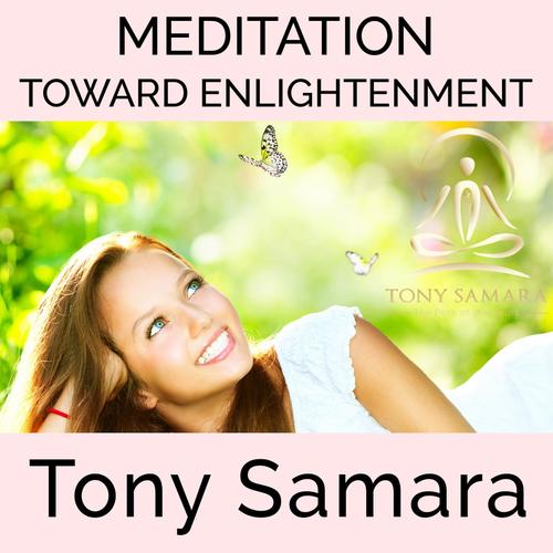 Meditation Toward Enlightenment (Self Realisation Yoga Positive Affirmations Consciousness Healing Joy WellBeing Inner Peace)