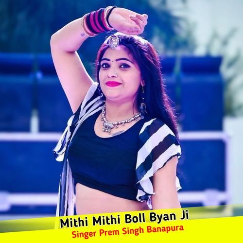 Mithi Mithi Boll Byan Ji