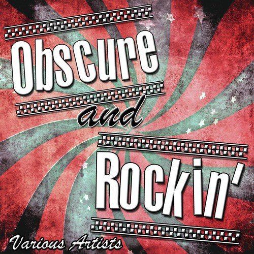 Obscure and Rockin'