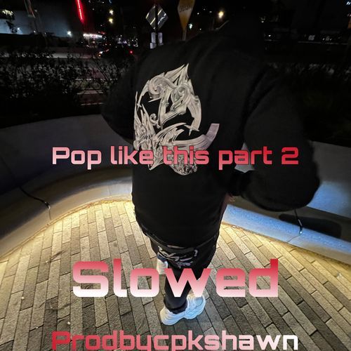 Pop like this Pt. 2 (Slowed) cover art